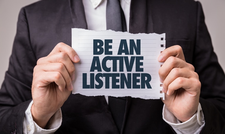 Active listening is one of the most crucial communication and leadership skills